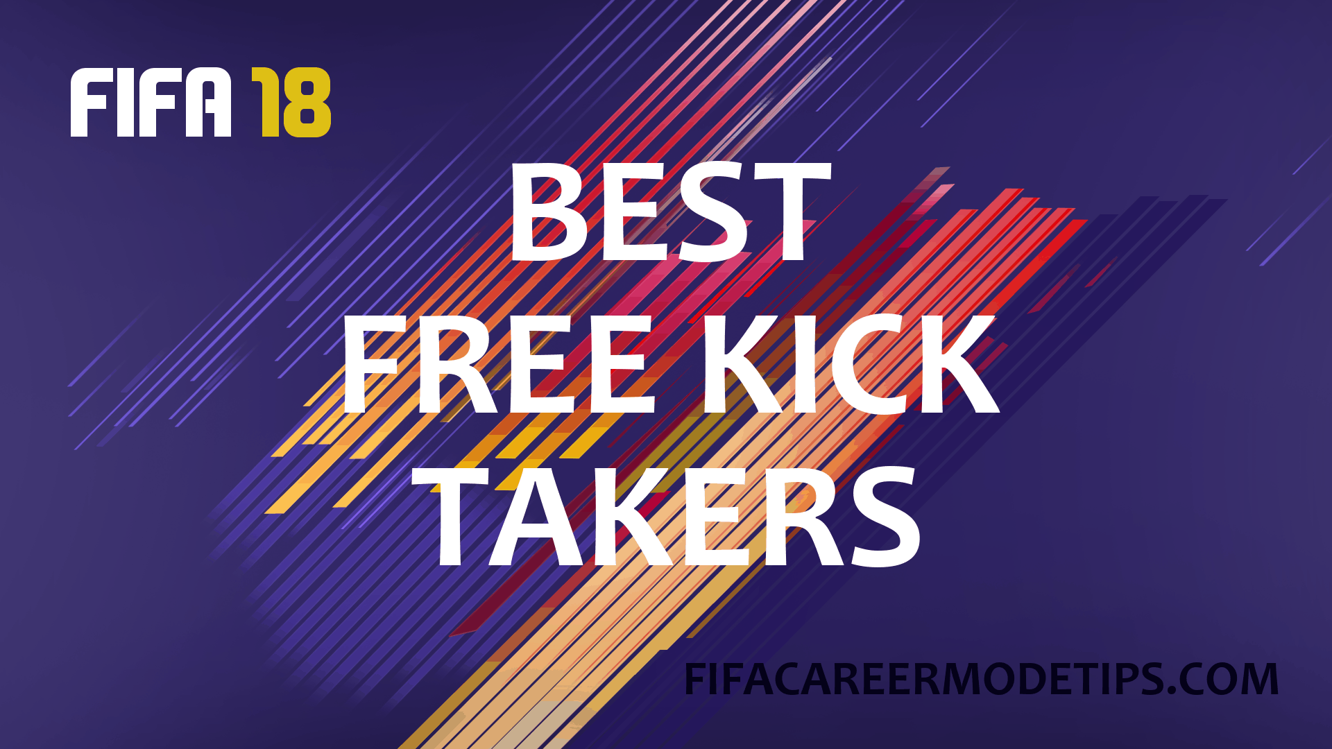Best Free Kick Takers FIFA 18