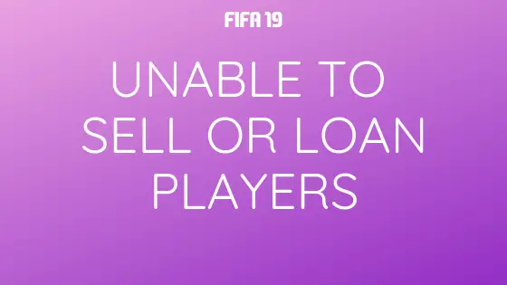 Unable to Sell or Loan Players – Why is This?
