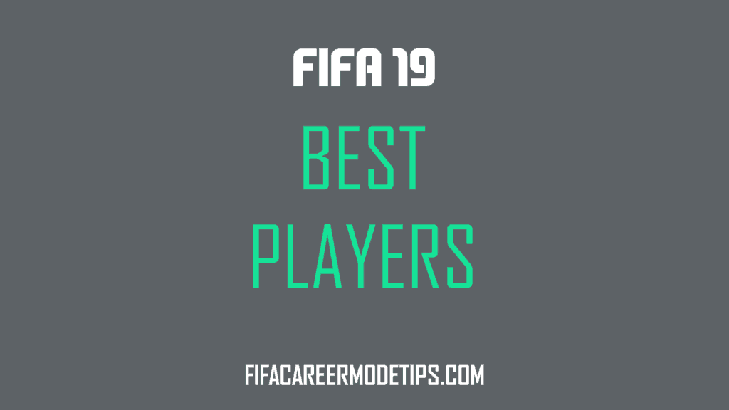 Best Players in FIFA 19