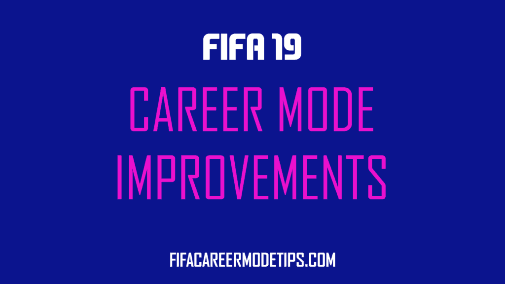 FIFA Career Mode Improvements