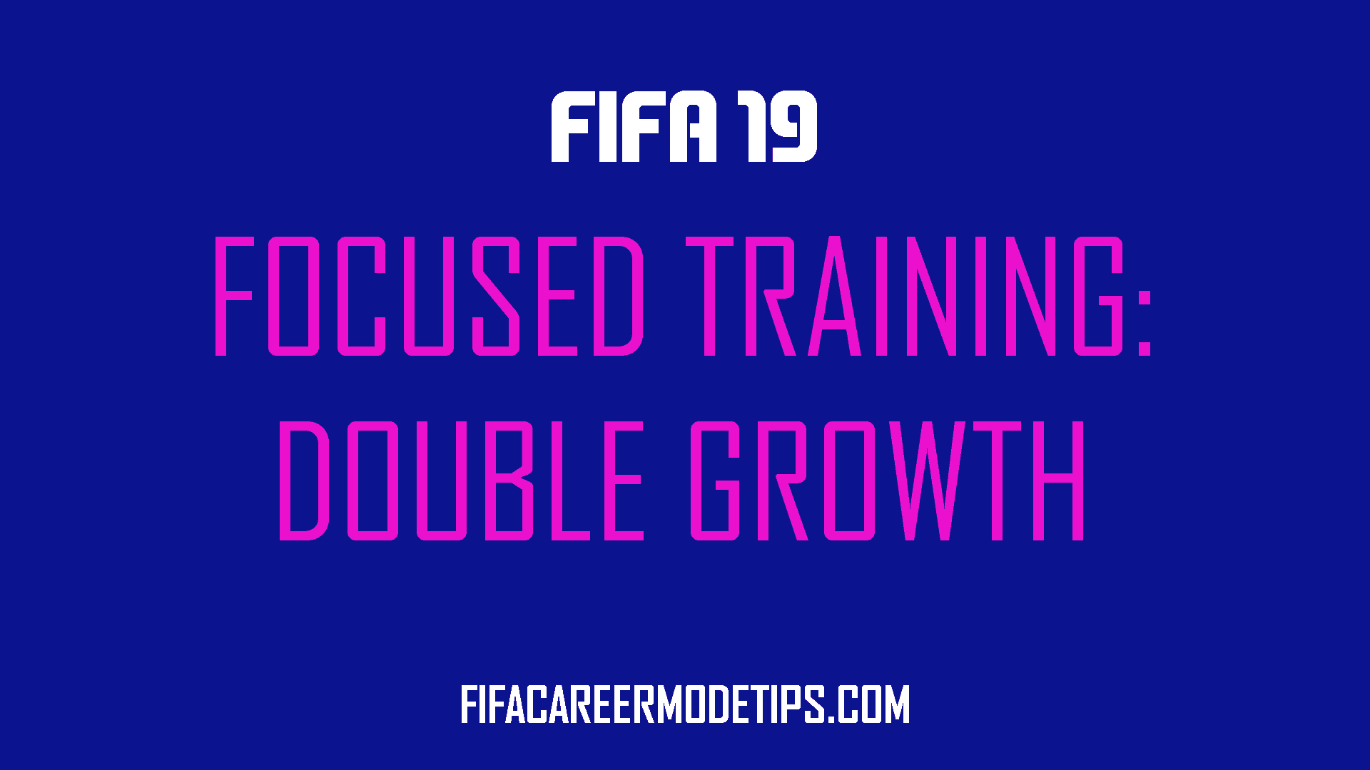 Focused Training In Fifa 19 Fifa Career Mode Tips