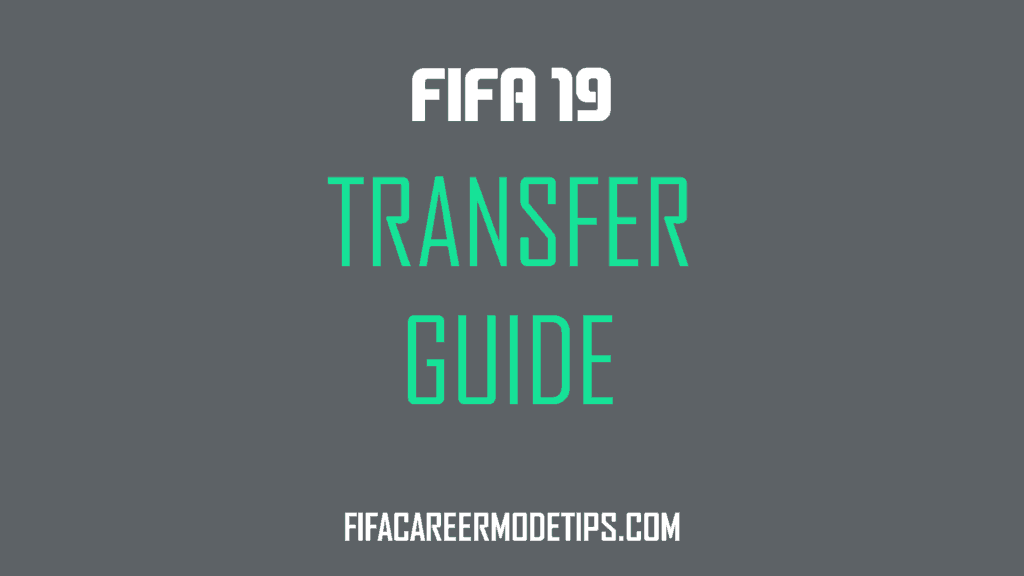 FIFA 19 Transfer Guides
