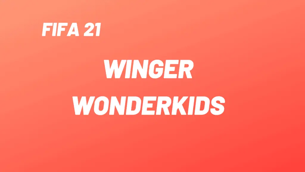 Winger Wonderkids in FIFA 21
