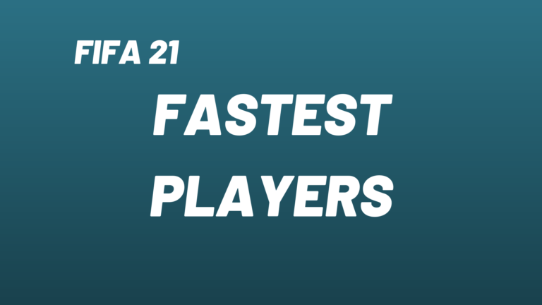 Fastest Players in FIFA 21